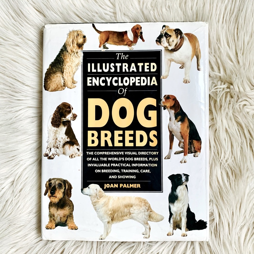 The Illustrated Encyclopedia of Dog Breeds